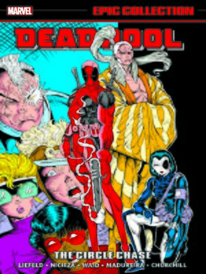 cover image of Deadpool Epic Collection: The Circle Chase